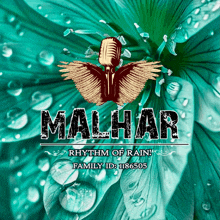 a poster for malhar rhythm of rain has a microphone with wings on it