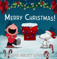 a christmas card with charlie brown and snoopy saying " merry christmas pa and becky love you "