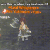 a screenshot of a video game with the words post this rini when they least expect it leaf whisperer