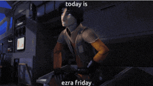 a cartoon character with the words today is ezra friday written below him