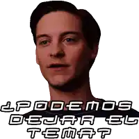 a sticker of a man with the words " podemos dejar el tema " written below him