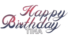 a happy birthday greeting card with the name tina on it