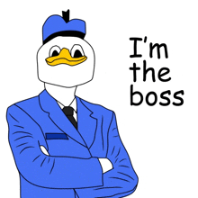 a drawing of donald duck with the words i 'm the boss