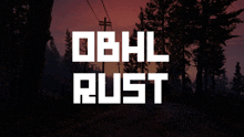 the word rust is on a dark background with trees in the background