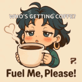 a cartoon of a girl holding a cup of coffee with a heart shaped steam coming out of her nose .