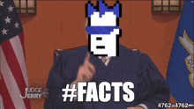 a pixelated image of a judge with the words #facts written below him