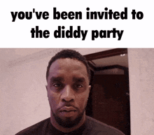 a man with a beard has been invited to the diddy party .