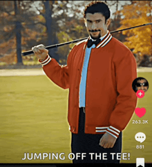 a man in a red jacket is holding a golf club and the caption jumping off the tee