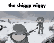 a cartoon of soldiers in the snow with the words the shiggy wiggy