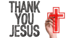 a hand is holding a red cross next to the words " thank you jesus "