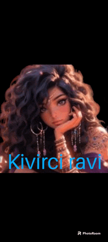 a picture of a girl with the name kivirci ravi written on it