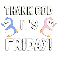 a thank god it 's friday poster with two penguins