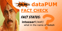 a man wearing an orange turban and glasses stands in front of an orange background that says datapum fact check