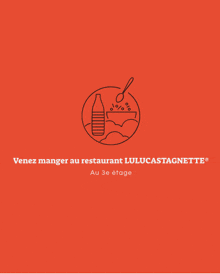 a red background with the words venez manger au restaurant lulucastagnette au 3e etage