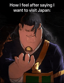 a cartoon drawing of a man with the caption " how i feel after saying i want to visit japan : "