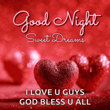 a good night sweet dreams i love u guys god bless u all greeting card