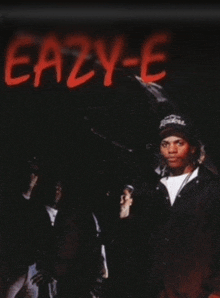 a poster for eazy-e shows a man in a hat