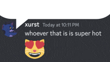 a speech bubble that says xurst today at 10:11 pm