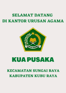 a sign that says selamat datang di kantor urusan agama kua pusaka