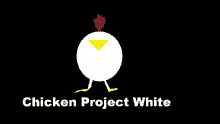 a black background with a white chicken and the words chicken project white below it