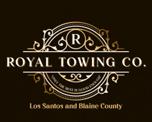 a logo for royal towing co. which is in los santos and blaine county