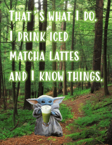 a picture of a baby yoda drinking iced matcha lattes in the woods