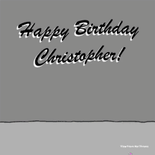 a happy birthday card for christopher with a cake and flower