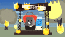 a sign that says wedding is surrounded by fire