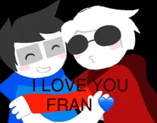 a couple of cartoon characters hugging each other with the words i love you fran on the bottom