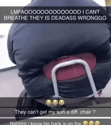 a picture of a man sitting on a chair with a caption that says lmfaoo