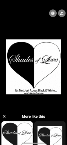 a black and white heart that says shades of love on it