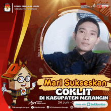 a poster for mari sukseskan coklat di kabupaten merangin with a picture of a man