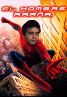 a movie poster for el hombre araña shows a young man in a spiderman costume