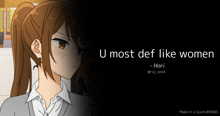 a picture of a girl with the words u most def like women on it