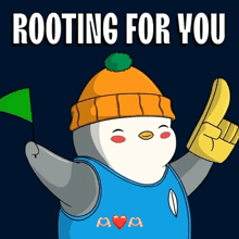 a penguin wearing an orange hat and a blue tank top with the words rooting for you