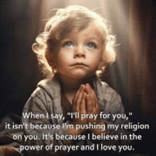 a little girl is praying with a quote behind her .