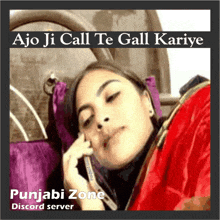 a picture of a woman talking on a cell phone with the words ajo ji call te gall kariye