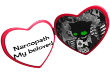 a heart shaped mirror with the words narcopath my beloved on it