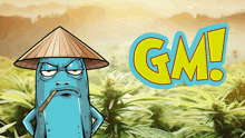 a cartoon character wearing a conical hat stands in front of a field of marijuana plants and the words gm !