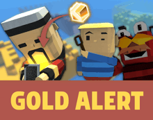 a poster with cartoon characters and the words gold alert on the bottom