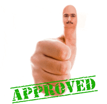 a thumbs up with a man 's face on it next to a green approved stamp