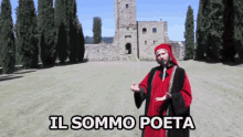 a man in a red and black outfit stands in front of a castle with the words il sommo poeta written below him