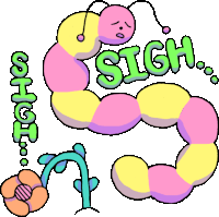 a cartoon of a worm with the word sigh written on it