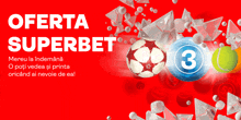 an advertisement for oferta superbet shows a soccer ball a tennis ball and a bingo ball with the number 3 on it