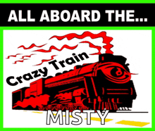 a poster for the crazy train misty