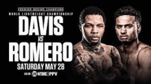 davis vs romero is a boxing match between two boxers .