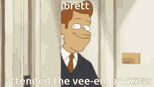 brett attended the vee-em activity written on a cartoon character