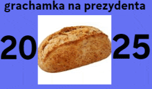 a picture of a loaf of bread with the words grahamka na prezenta