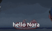 Hello Nora En52 GIF