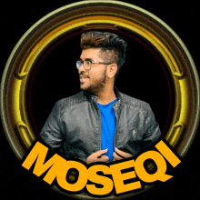 a man wearing glasses and a leather jacket is surrounded by the word moseqi